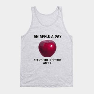 An apple a day keeps the doctor away Tank Top